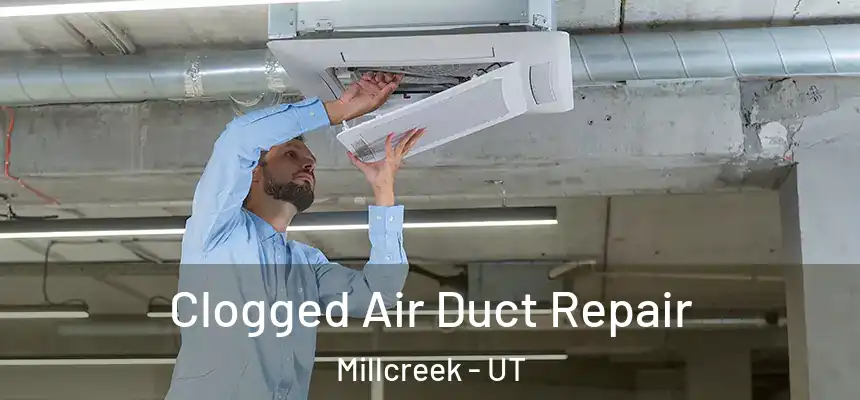  Clogged Air Duct Repair Millcreek - UT