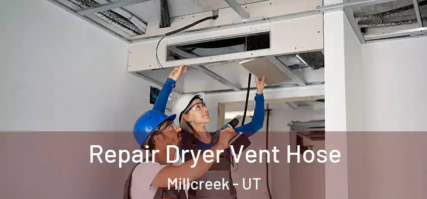  Repair Dryer Vent Hose Millcreek - UT
