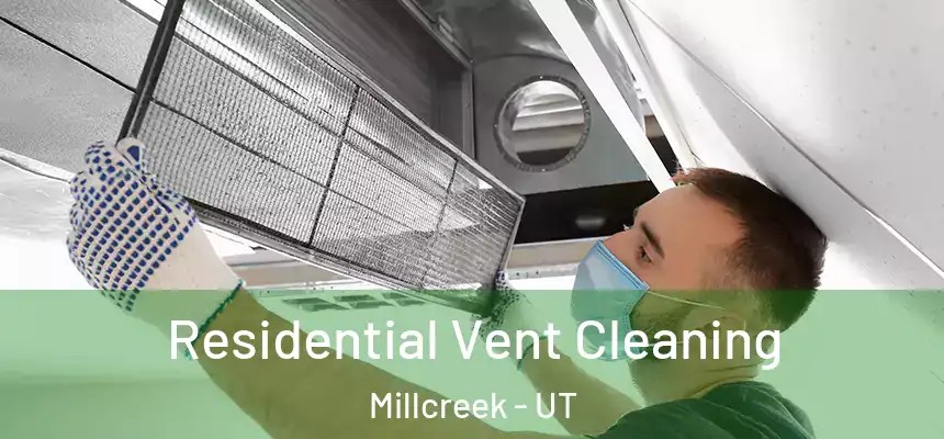  Residential Vent Cleaning Millcreek - UT